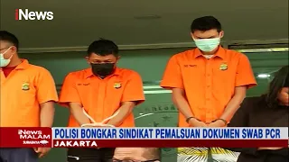 Polisi Ungkap Sindikat Pemalsuan Dokumen Swab PCR #iNewsMalam 13/07