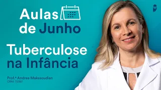 Tuberculose na Infância - Aula de Pediatria do Curso Intensivo Residência Médica