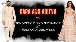 SARA ALI KHAN IS "INNOCENCE" AND WITH ADITYA THERE'S "ROMANCE" | INDIA COUTURE WEEK 2023 | S & N