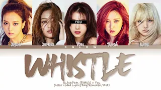 [Karaoke] BLACKPINK (블랙핑크) "WHISTLE"  (Color Coded Eng/Rom/Han/가사) (5 Members)