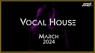 Vocal House Mix March 2024