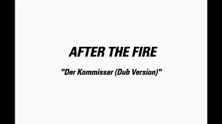 After The Fire - Der Kommissar (Dub Version)