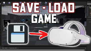 Save and Load game on Oculus Quest (Unreal Engine VR tutorial)