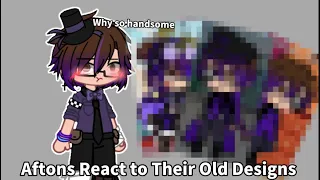 Aftons React to Their Old Designs || Gacha FNaF || My AU