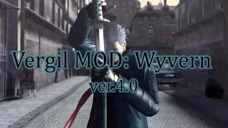 【DMC4SE】Vergil MOD: Wyvern ver.4.0【MOD】