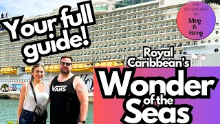 Wonder of the Seas Cruise- Royal Caribbean - Your COMPLETE GUIDE, Full Tour, Food & Embarkation