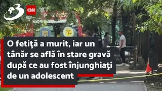 O fetiţă a murit, iar un tânăr se află în stare gravă după ce au fost înjunghiaţi de un adolescent