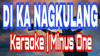 DI KA NAGKULANG - Karaoke Version