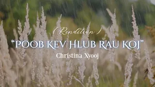 (Rendition) “Poob Kev Hlub Rau Koj” - Christina Xyooj