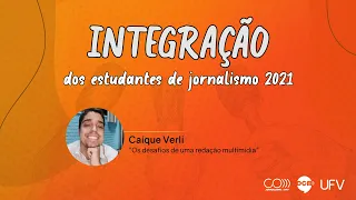 Palestra sobre jornalismo multimídia, com ex-aluno Caíque Verli | 2021