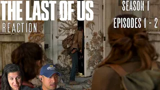 The Last of Us - S1:  Episodes 1 - 2 Reaction