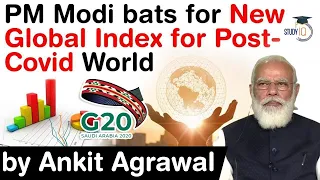 G20 summit 2020 - PM Modi bats for New Global Index for Post Covid World #UPSC #IAS