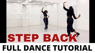 STEP BACK ‘GOT the beat’ - FULL DANCE TUTORIAL