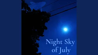 Night Sky of July (From "March Comes in Like a Lion")