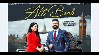 All Bamb| mp3 |Official Video Amrit Maan Ft Gurlej Akhtar & Neeru Bajwa | New Punjabi Songs 2021