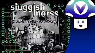 [VineClassics] Vinny - Sluggish Morss: A Delicate Time in History