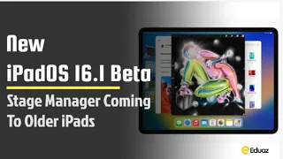 New iPadOS 16.1 Beta Expands Stage Manager to iPad Pro Models | Eduaz