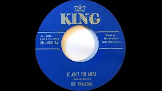 It Ain't The Meat - The Swallows Stereo 1951