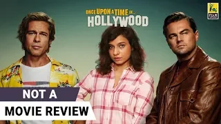 Once Upon A Time In Hollywood | Not A Movie Review by Sucharita Tyagi | Quentin Tarantino