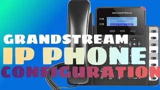 grandstream gxp1628 configuration|Grandstream ip phone configuration|