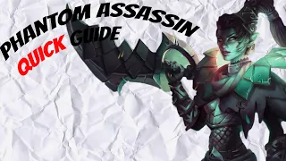 Quick Guide: Phantom Assassin Dota 2