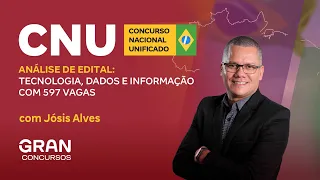 CNU (Concurso Nacional Unificado) | Análise Edital: Tecnologia, Dados e Informação 597 vagas Bloco 2