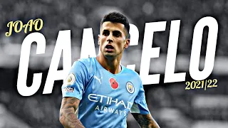 joao cancelo 2021/2022 - Skills & Goals - HD ⚪️🔵🇵🇹