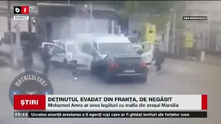 DEȚINUTUL EVADAT DIN FRANȚA, DE NEGĂSIT. Știri B1TV_15 mai 2024