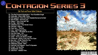 Contagion Series 3 | Soft Rock and Power Ballads