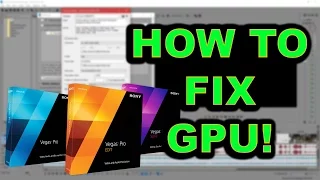 How To Enable GPU In MAGIX (SONY) Vegas Pro 14 [Tutorial] [REAL FIX]