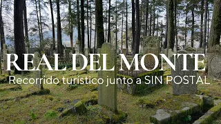 Recorrido por Real del Monte Pueblo Magico de Hidalgo