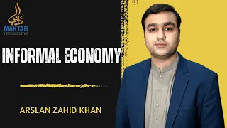 Informal Economy | Arslan Zahid Khan |