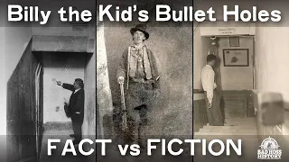 Billy the Kid's Bullet Holes: FACT vs FICTION