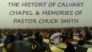 THE HISTORY OF CALVARY CHAPEL...