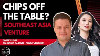 "Let's Take Our Chips Off The Table"| Southeast Asia VC with Dmitry Levit, Cento Ventures (Part 2)