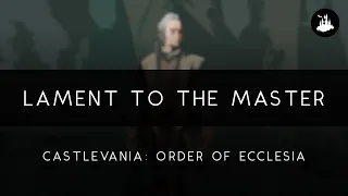 Castlevania: Order of Ecclesia: Lament to the Master Arrangement