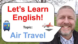 Let's Learn English! Topic: Air Travel ✈️🛩️🚁