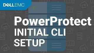 PowerProtect DD - Initial CLI Configuration