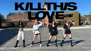 [KPOP IN PUBLIC DENMARK, ONE TAKE] BLACKPINK (블랙 핑크) - ''Kill This Love'' Dance cover by 7.4 teen