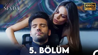 Kara Sevda 5. Bölüm FULL HD