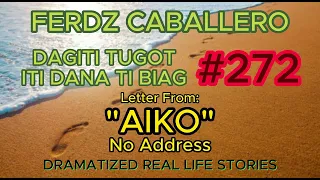 ILOCO DRAMA / DAGITI TUGOT ITI DANA TI BIAG #272