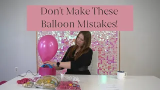Balloon Decorating Mistakes