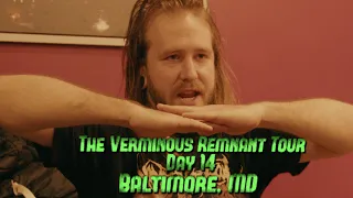 The Black Dahlia Murder | Verminous Remnant Tour | Day 14 | Baltimore, MD