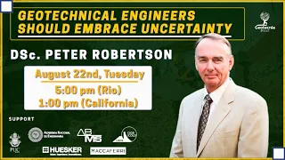 GEOTECHNICAL ENGINEERS SHOULD EMBRACE UNCERTAINTY - DSc. Peter Robertson