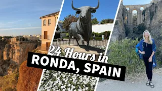 24 Hours in Ronda, Spain | Top Things to Do in Ronda, Spain