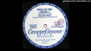 Black Box - Bright On Time (Benny Mix)