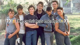 ✨The outsiders memes✨ (MADE NOT TO OFFEND ANYONE)😊 song: teenager dirtbag) ￼