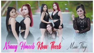 Nraug Hmoob Khav Theeb By Maiv Thoj (Official MV) Nkauj Tawm Tshiab 2023.