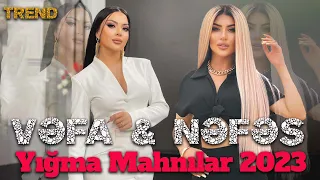 Subayliq Sultanliqdir Vallah - Vefa Serifova 2023 🎵En Yeni Azeri Yigma TREND Klipler 2023