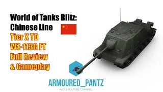 World of Tanks Blitz: Chinese Line - The WZ-113G FT Tier X TD Complete Guide